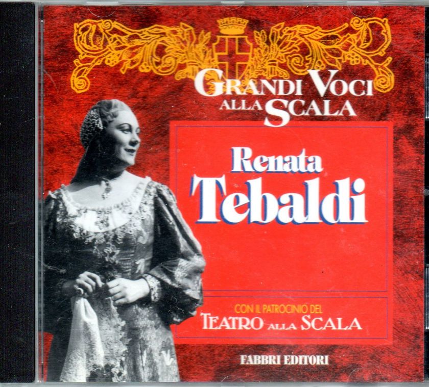 Renata Tebaldi   Grandi Voci Alla Scala   14 Track CD 1995  