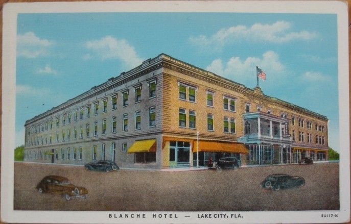 1940 Postcard The Blanche Hotel  Lake City, Florida FL  