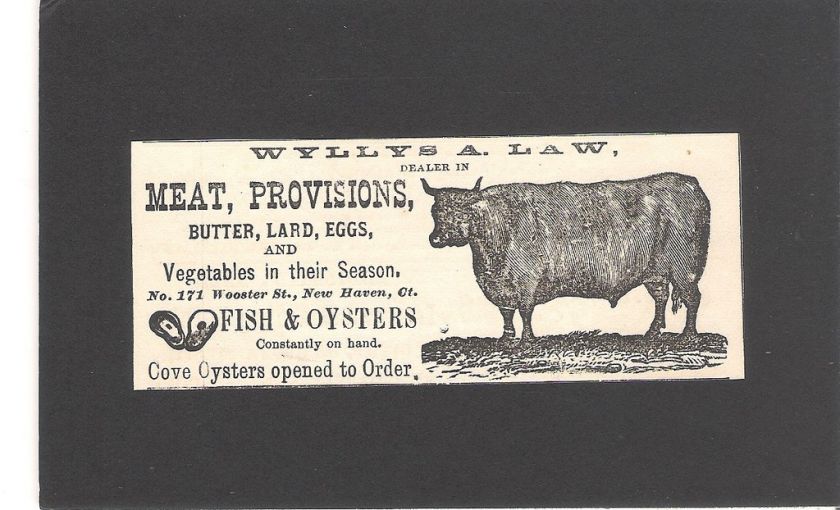 1800s WYLLYS A. LAW MEAT, PROVISIONS AD, NEW HAVEN, CT  